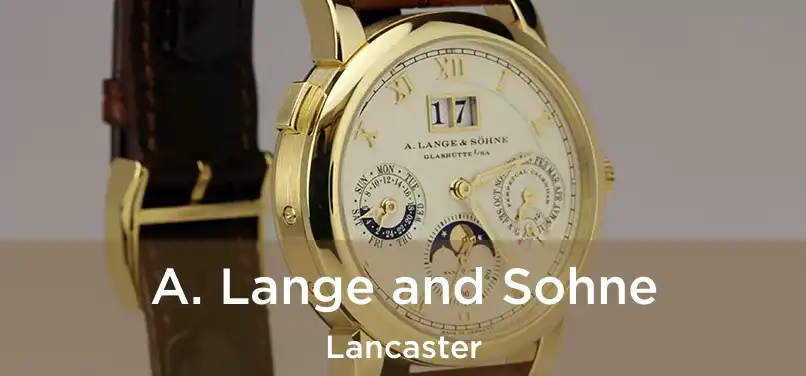 A. Lange and Sohne Lancaster