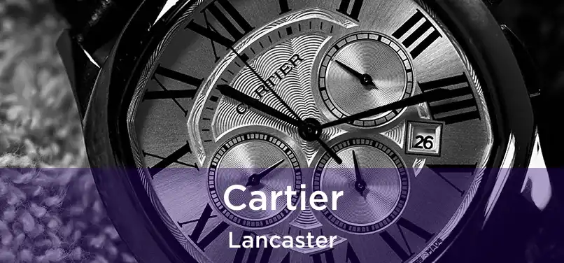 Cartier Lancaster