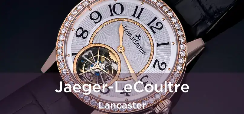 Jaeger-LeCoultre Lancaster