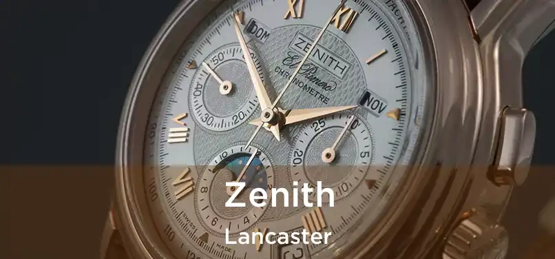 Zenith Lancaster